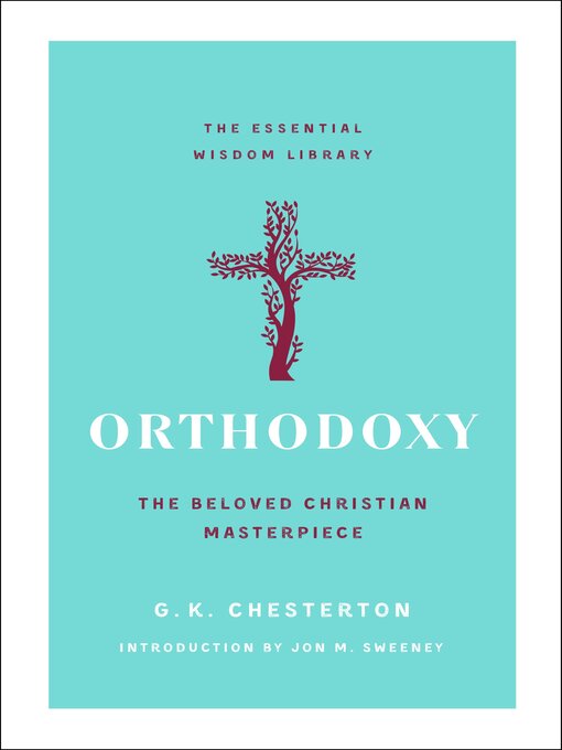 Title details for Orthodoxy by G. K. Chesterton - Available